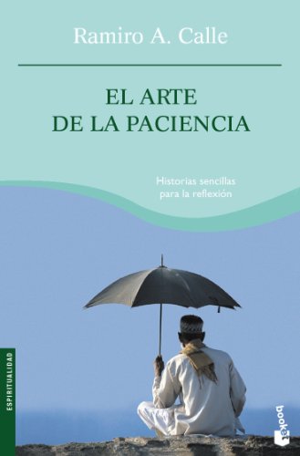 El arte de la paciencia: 1 (Prácticos siglo XXI)