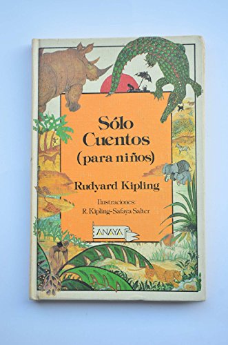 Solo Cuentos / Just So Stories