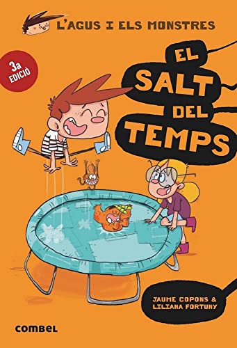 El salt del temps (L'Agus i els Monstres 8) - Novel·la Gràfica Infantil 8 Anys | Viatges en el Temps