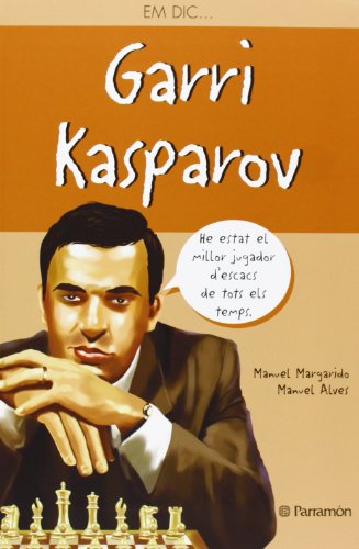 Em dic… Garri Kasparov (Me llamo)