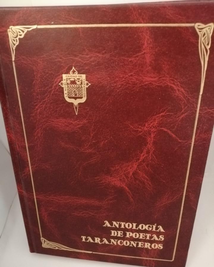 Antología de poetas taranconeros. (Poetas de Tarancón, Cuenca) Primera edición
