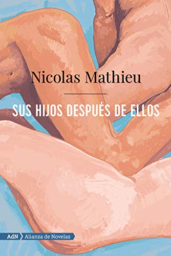 Sus hijos después de ellos (AdN) (AdN Alianza de Novelas)
