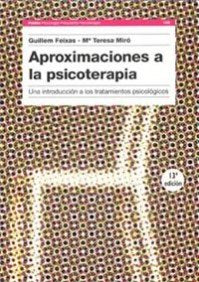 Aproximaciones a la psicoterapia: Una introducción a los tratamientos psicológicos: 132 (Psicología Psiquiatría Psicoterapia)