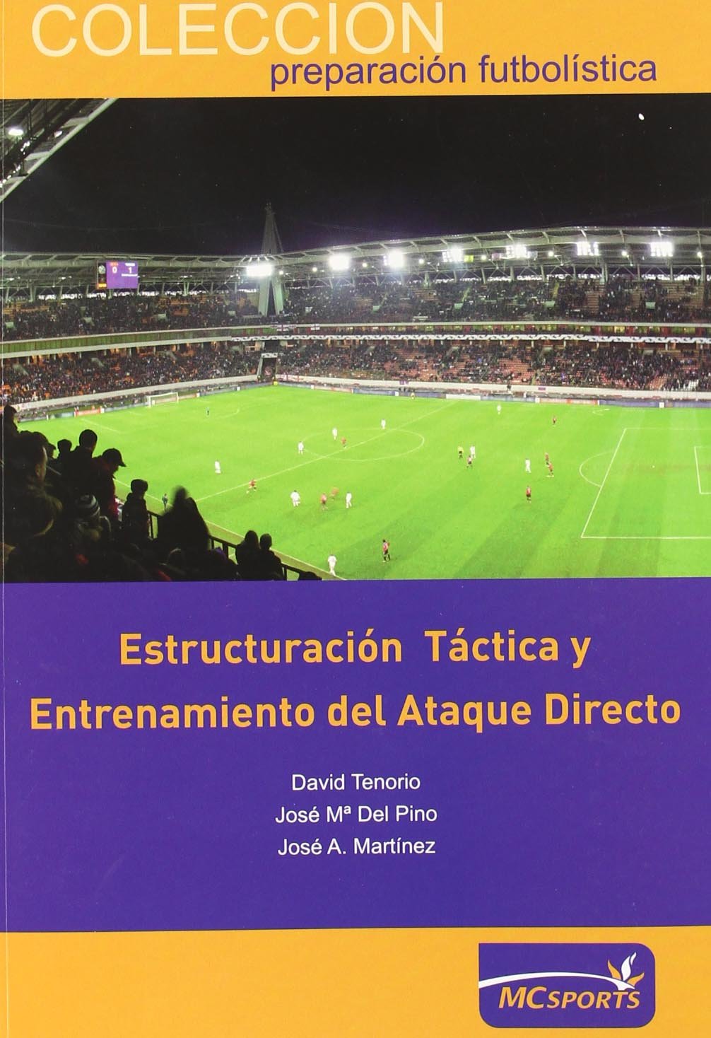 Estructuración táctica y entrenamiento del ataque directo