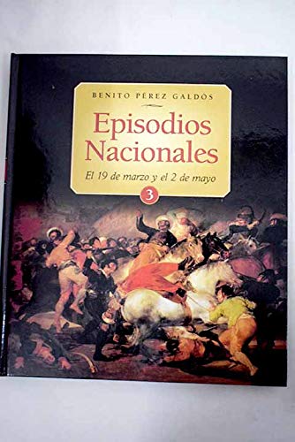 EPISODIOS NACIONALES VOL.2 - EL 19 DE MARZO Y EL 2 DE MAYO - BAILEN