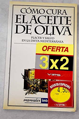 Como cura el aceite de oliva