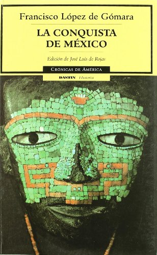 La Conquista De Mexico/ The onquest of Mexico