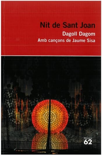 Nit de Sant Joan.: Amb cançons de Jaume Sisa (Educació 62)