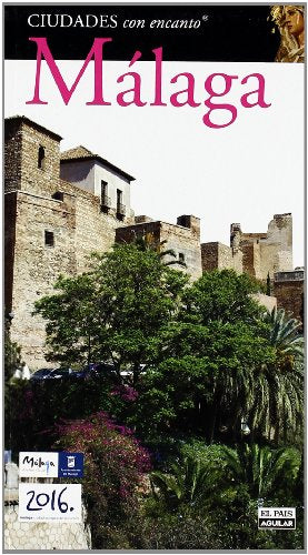 Málaga (CIUDADES CON ENCANTO)