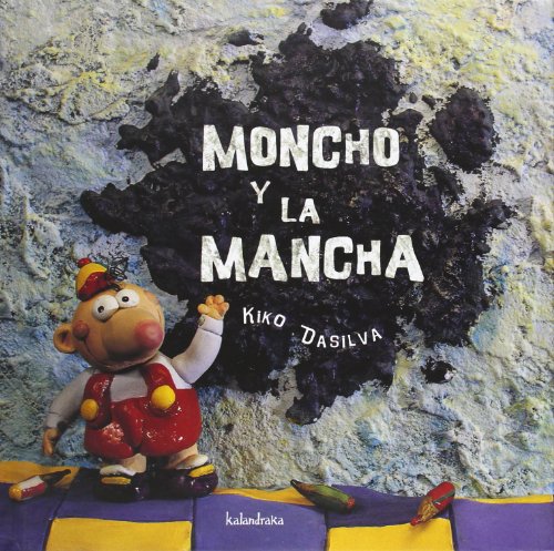 Moncho y la mancha (Ed. anterior)