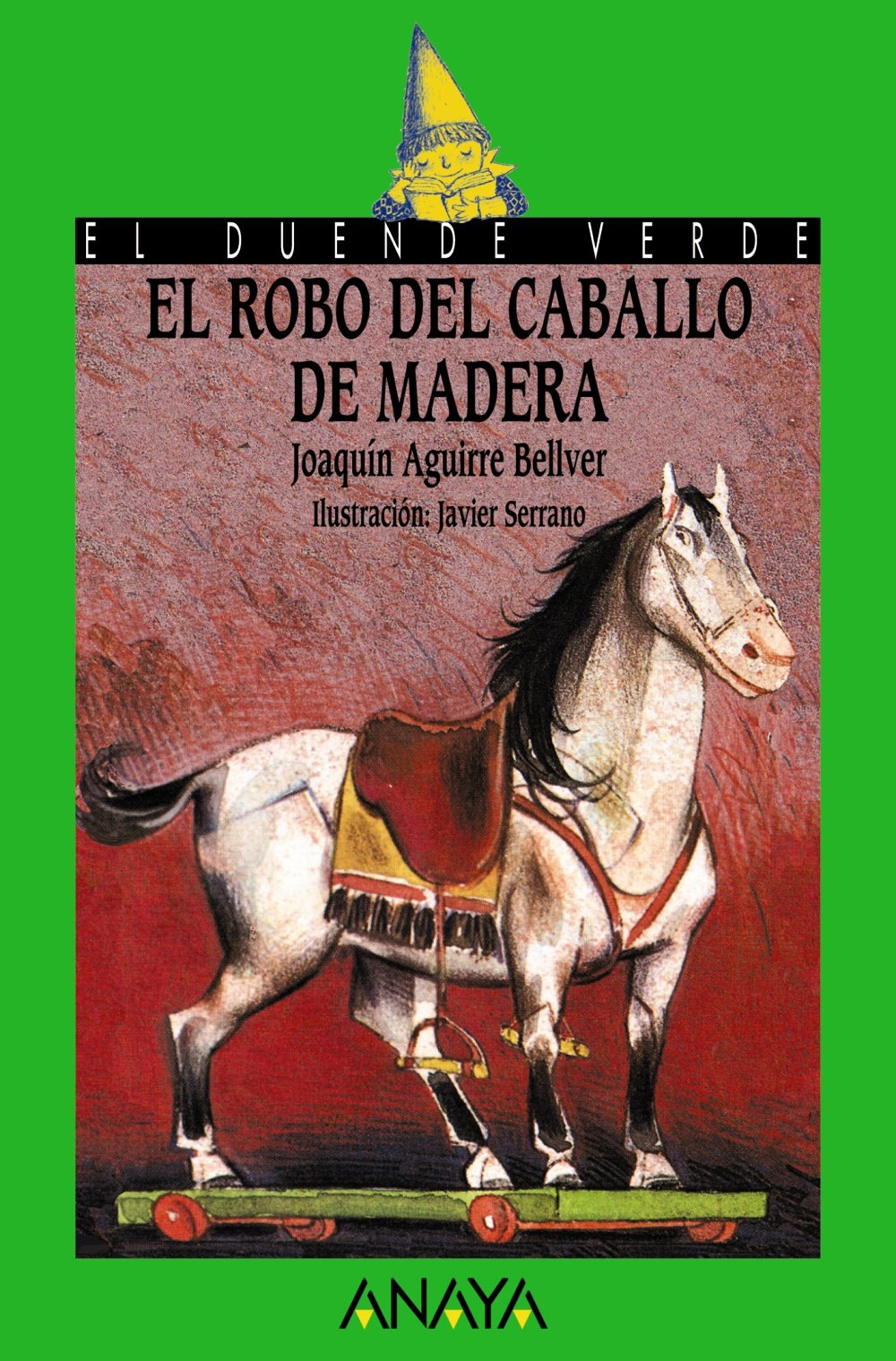 El robo del caballo de madera (Literatura Infantil (6-11 Años) - El Duende Verde)