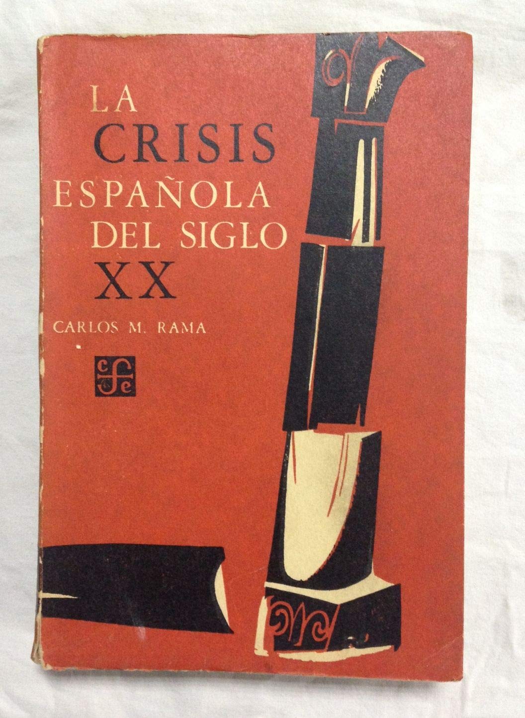 CRISIS ESPA?OLA DEL SIGLO XX, LA (SIN COLECCION)