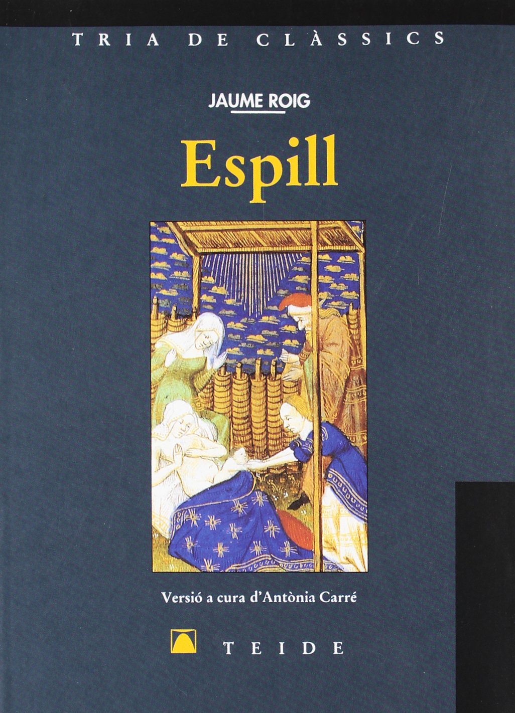 Tria de clàssics 011 - Espill -Jaume Roig-