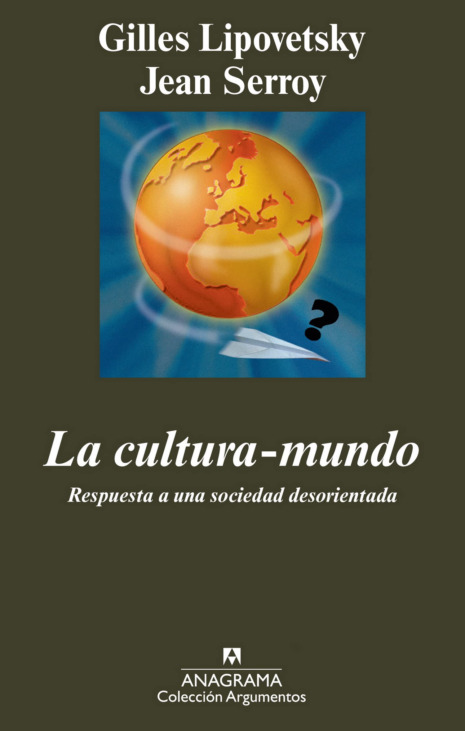 La cultura-mundo: 416 (Argumentos)