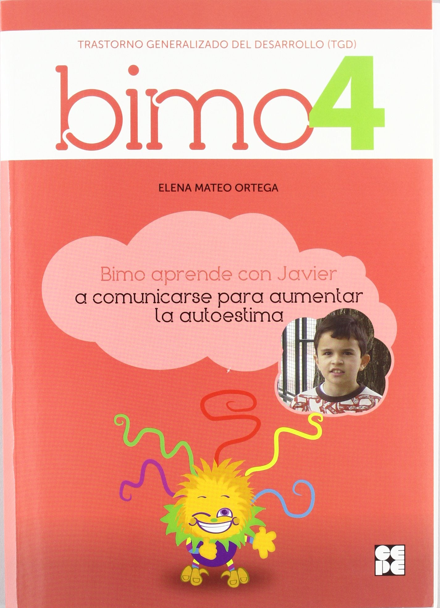 BIMO 4. (TGD). Valor de la autoestima: TGD - Valor de la autoestima (Bimo: situaciones reales para desarrollar la inteligencia emocional y la educación en valores)