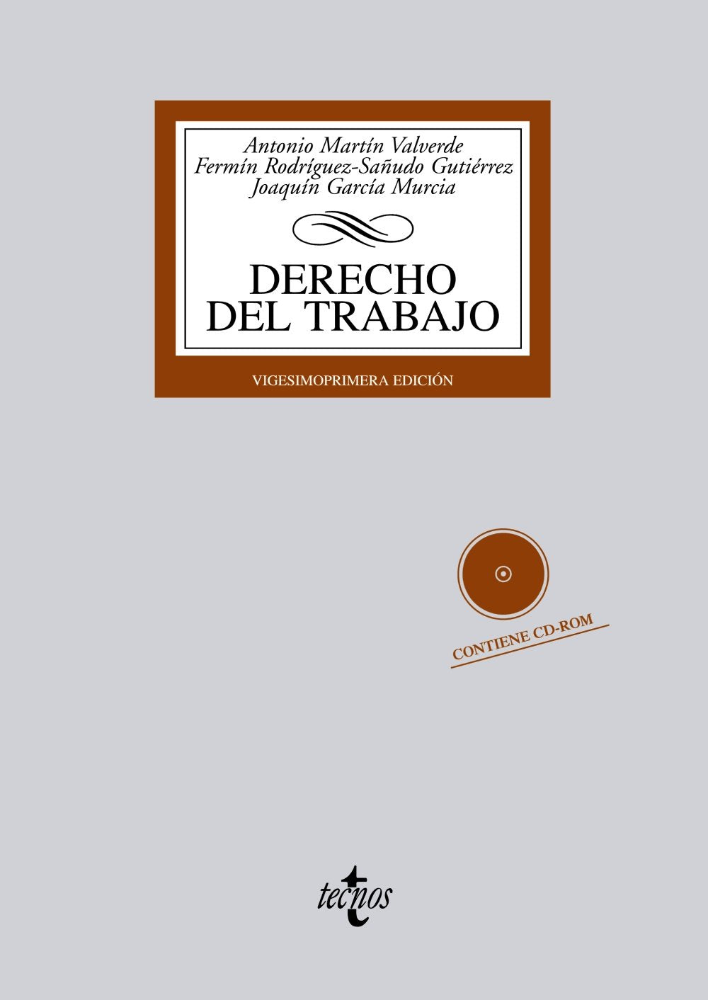Derecho del Trabajo: Contiene CD (Derecho - Biblioteca Universitaria de Editorial Tecnos)