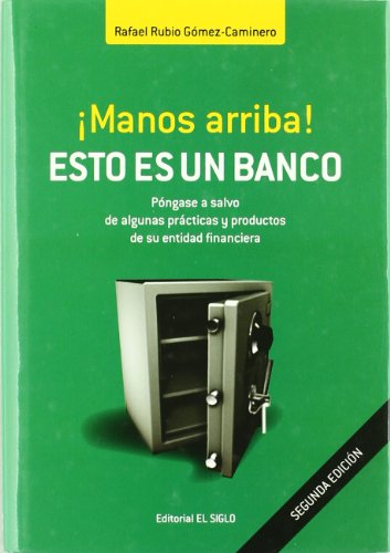 MANOS ARRIBA! ESTO ES UN BANCO (SIN COLECCION)