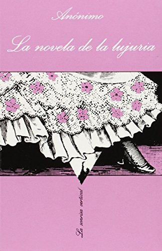 La novela de la lujuria: o Mis primeras experiencias: 64 (La Sonrisa Vertical)