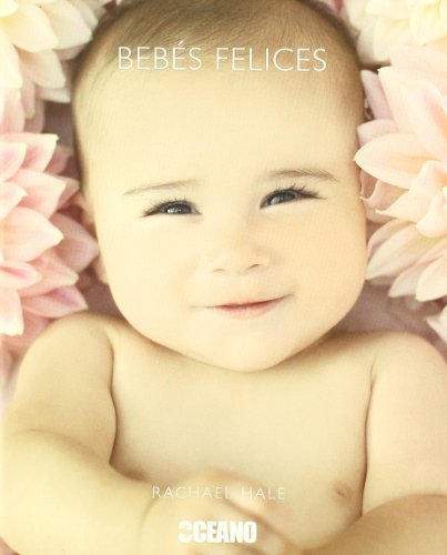Bebés felices: Textos de Billie Lythberg y Sian Northfield (Ilustrados)