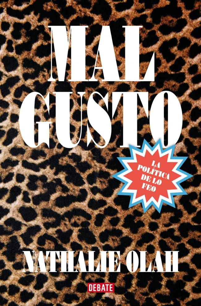 Mal gusto: La política de lo feo (Ensayo y Pensamiento)
