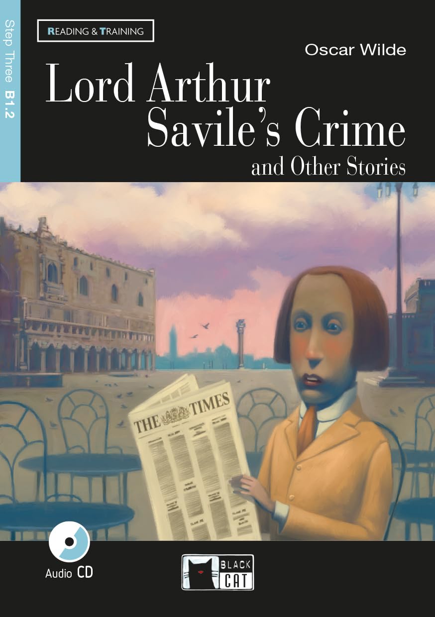 LORD ARTHUR SAVILES CRIME AND OTHER STORIES CD: Lord Arthur Savile's Crime and Other Stories + audio CD (Reading and training) - 9788853001627