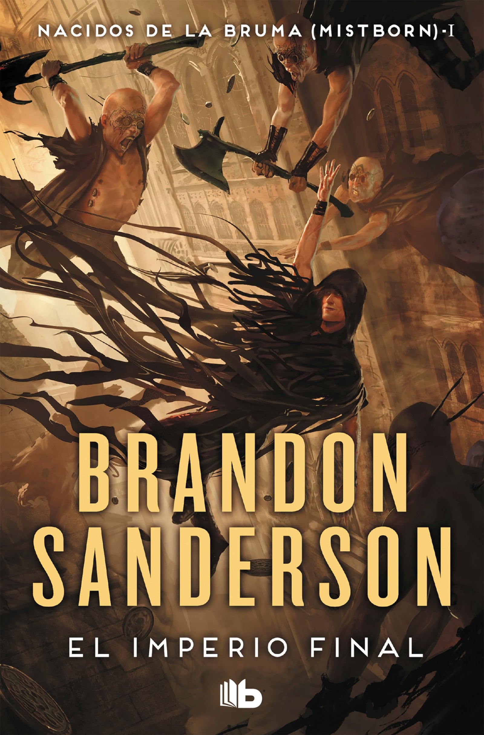 Nacidos de la Bruma (Trilogía Original Mistborn 1): El Imperio Final (Ficción)