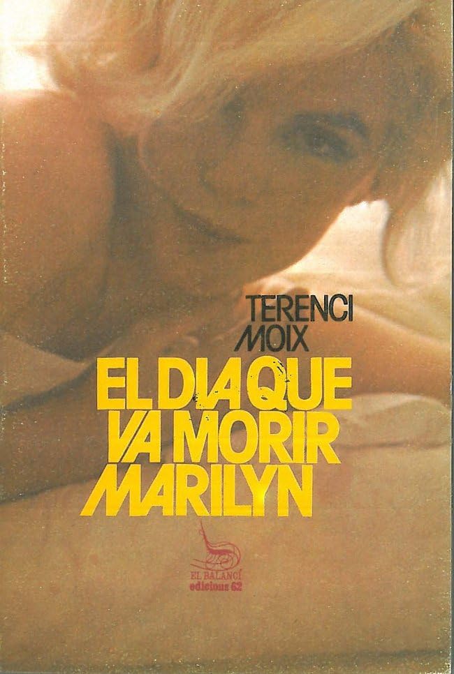 El dia que va morir Marilyn (El Balancí)