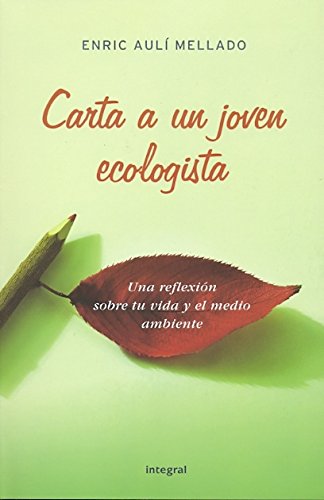 Carta a un joven ecologista: 145 (OTROS INTEGRAL)