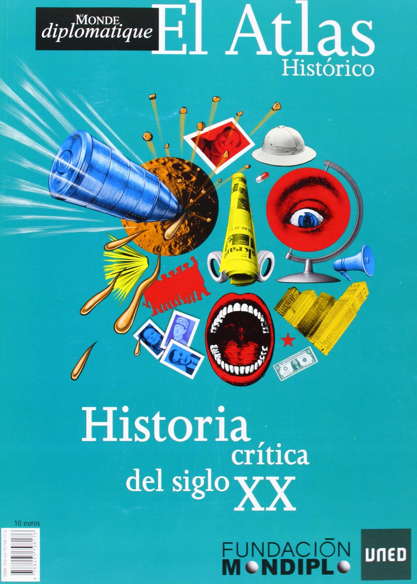 El Atlas Histórico. Historia Crítica Del Siglo XX