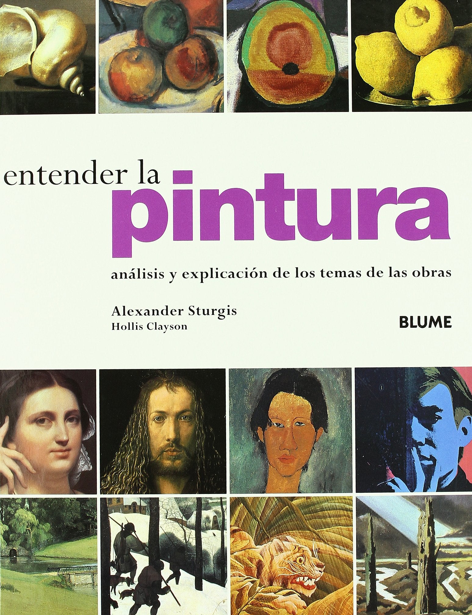 ENTENDER LA PINTURA (ENTENDERA): Analisis y Explicacion de Los Temas de Las Obras