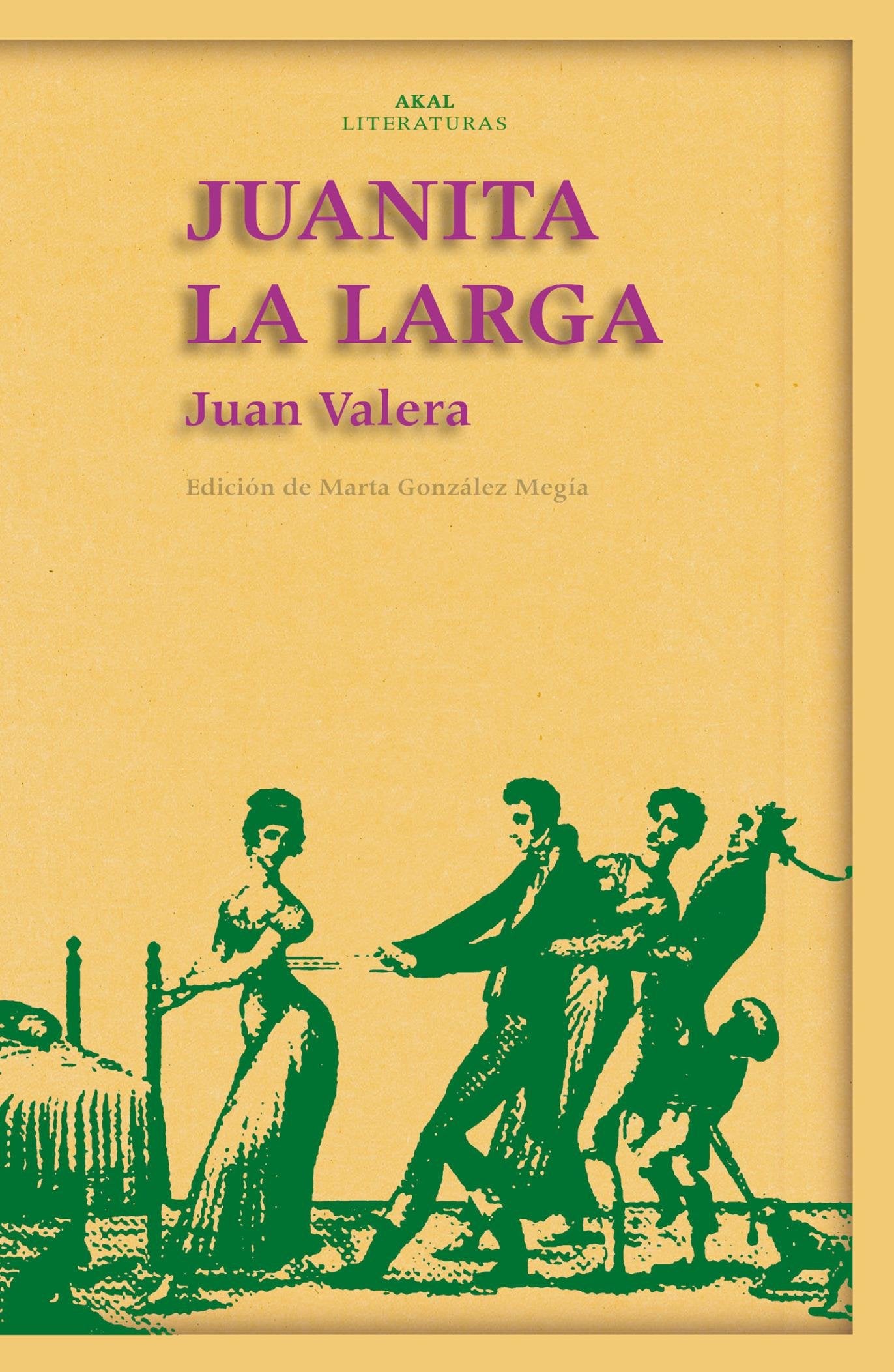 Juanita La Larga: 26 (Akal Literaturas)