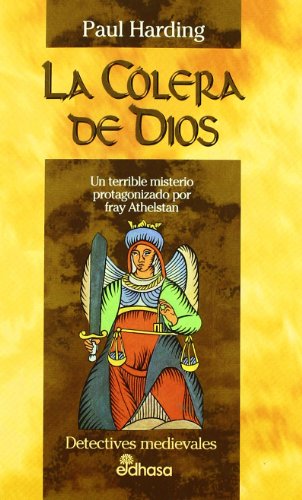 La c¢lera de Dios (IV) (Detectives en la historia)