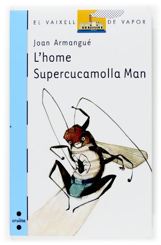 L'home Supercucamolla Man: 142 (El Barco de Vapor Azul)