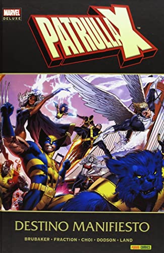 Marvel Deluxe. Patrulla X. Destino Manifiesto