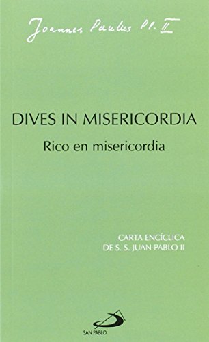 Dives in misericordia: Rico en misericordia (Encíclicas)