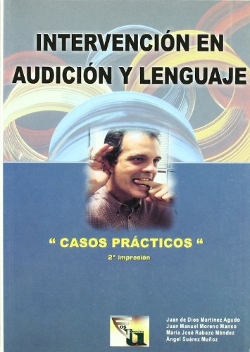 Intervencion En Audicion y Lenguaje: Casos Prácticos: 5 (EOS Universitaria)