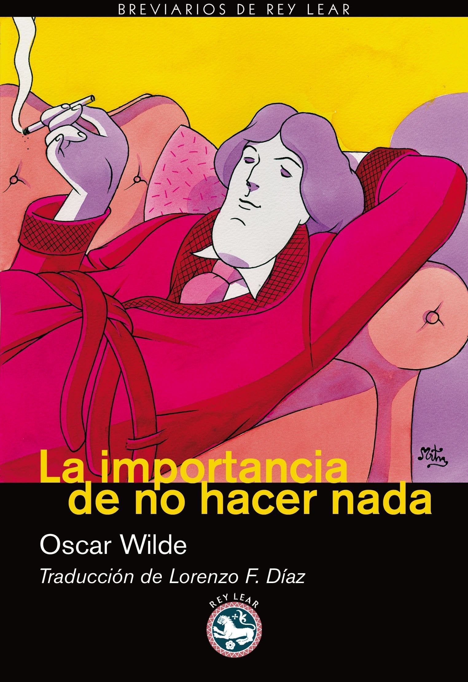 Importancia De No Hacer Nada,La - (Breviarios de Rey Lear)