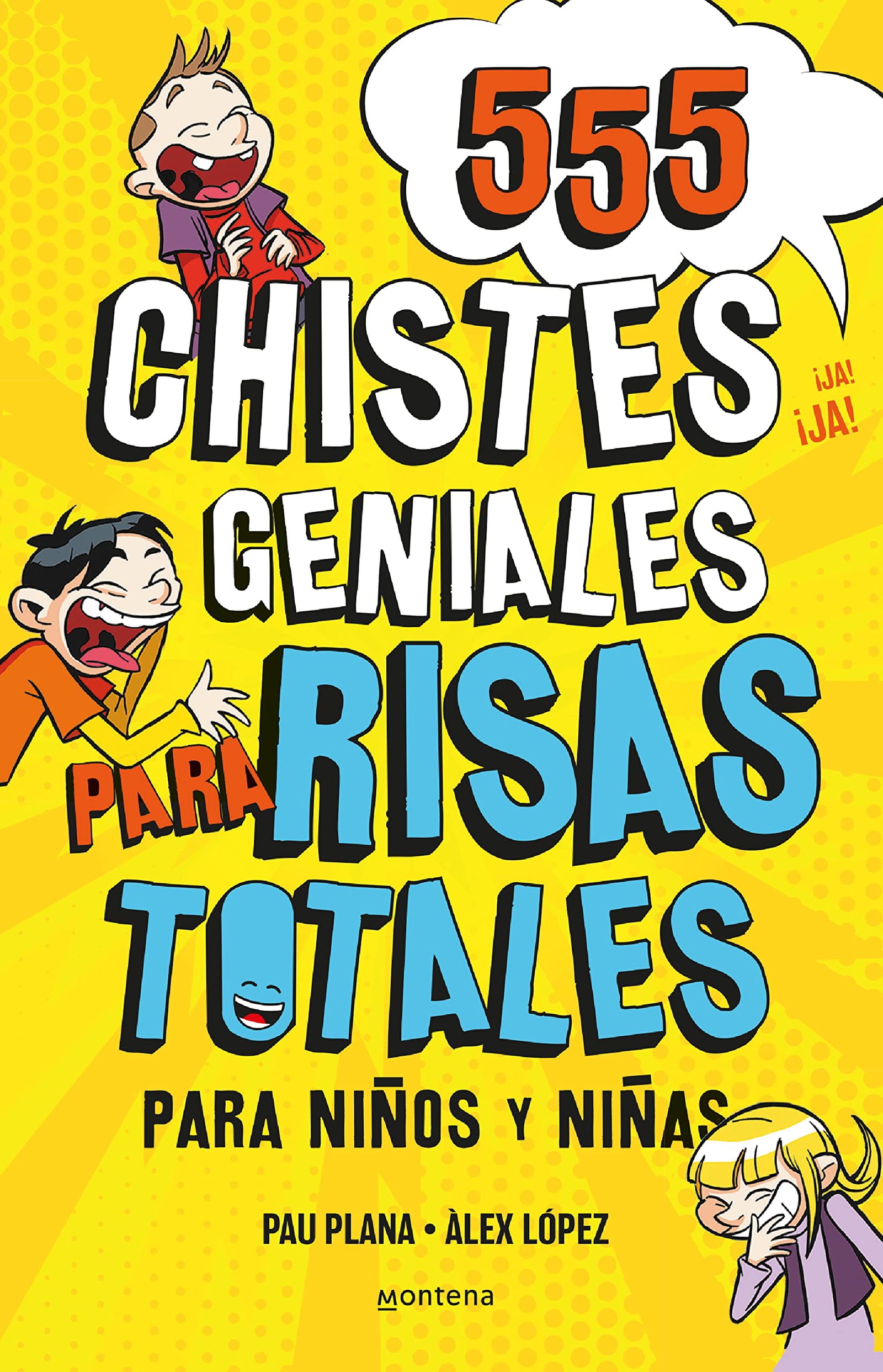 555 chistes geniales para risas totales: Libro de chistes para niños y niñas (No ficción ilustrados)