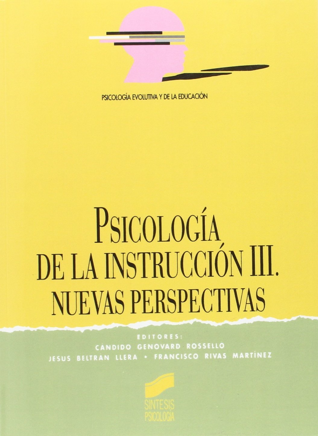 Nuevas perspectivas: 9 (Síntesis psicología. Psicología evolutiva y de la educación)