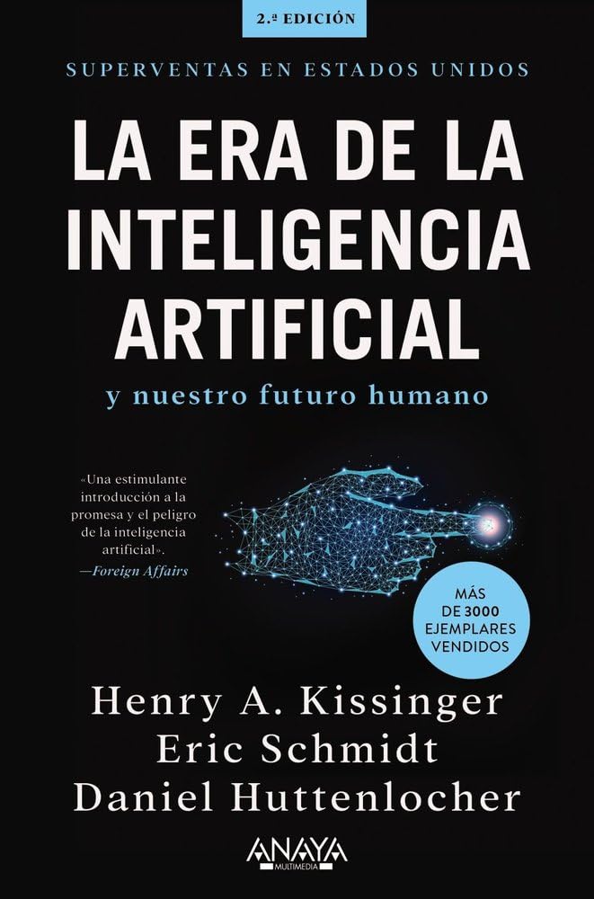 La era de la Inteligencia Artificial y nuestro futuro humano (TÍTULOS ESPECIALES)
