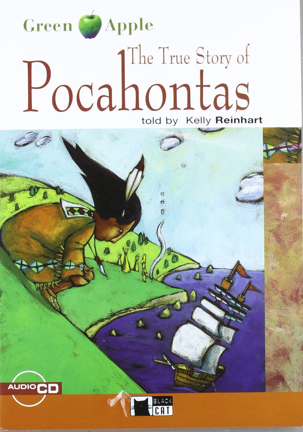 The True Story of Pocahontas. Book + CD (Black Cat. Green Apple)