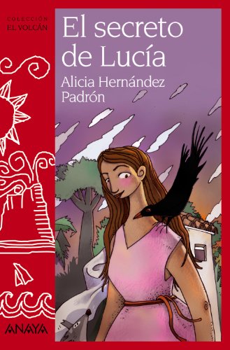 El secreto de Lucía (LITERATURA INFANTIL - El Volcán (Canarias))