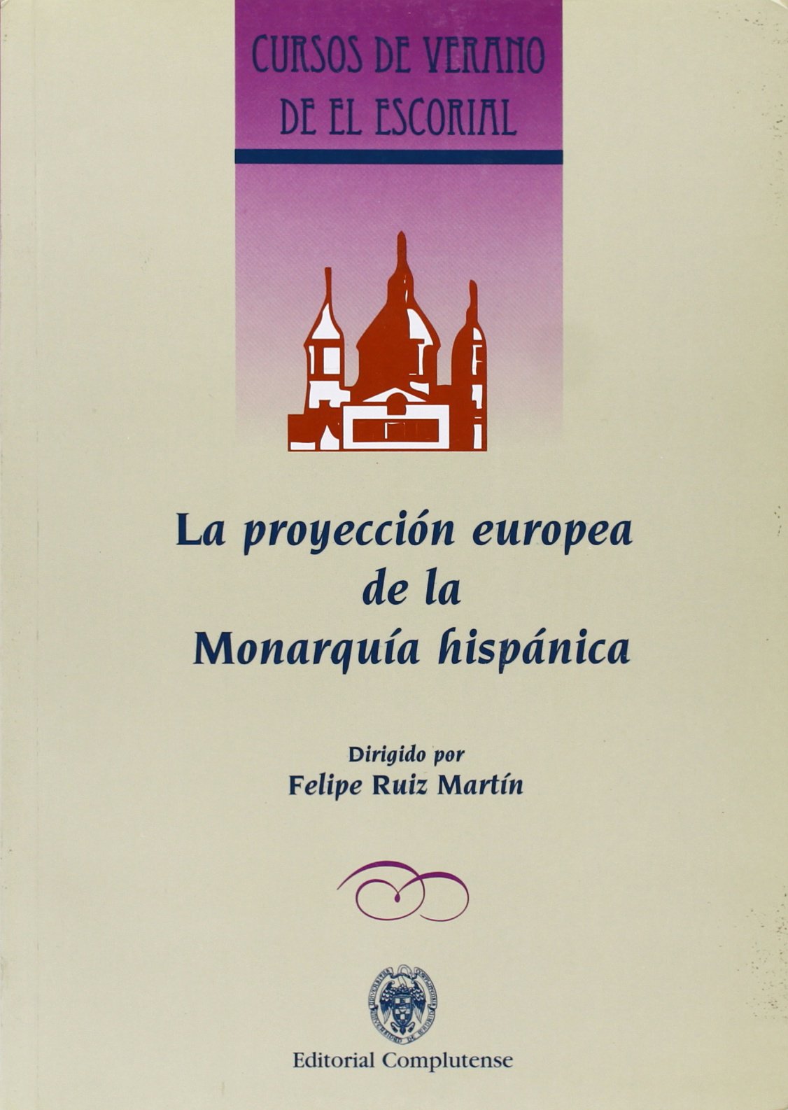 PROYECCION EUROPEA MONARQUIA HISPANICA (SIN COLECCION)