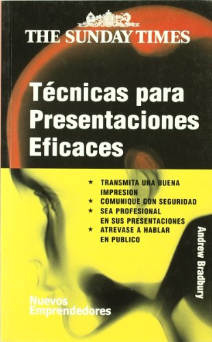 Técnicas para presentaciones eficaces (SIN COLECCION)