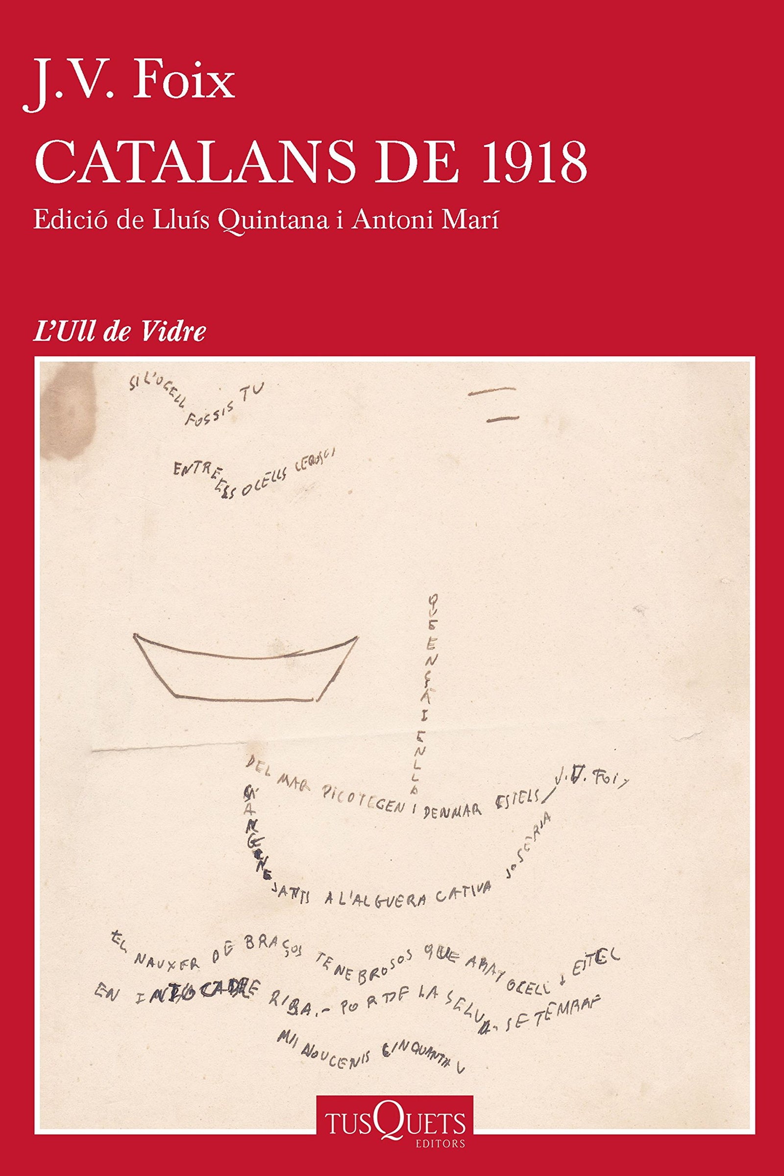 Catalans de 1918: Edició de Lluís Quintana i Antoni Marí: 3 (Ull de Vidre)