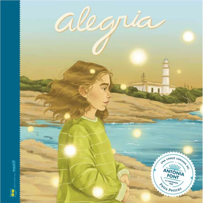 Alegria: Una cançó contada d'Antònia Font (SIN COLECCION)