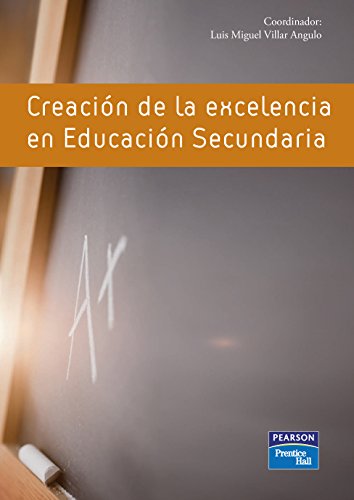 Creación de la Excelencia en educación secundaria - 9788483226186