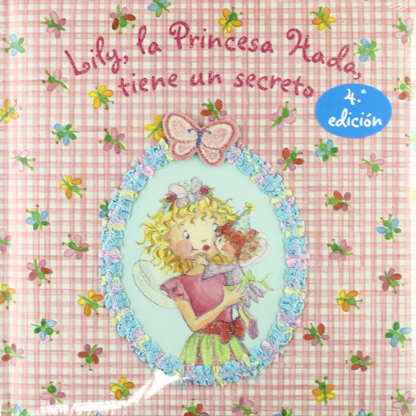 Lily, la Princesa Hada, tiene un secreto (Castellano - A Partir De 3 Años - Personajes - Lily, La Princesa Hada)