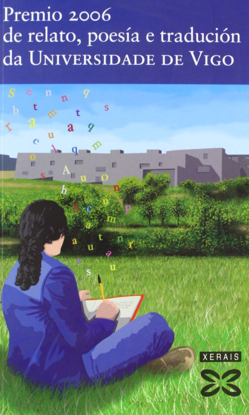 Premio de relato e poesía da Universidade de Vigo 2006 (Edición Literaria - Alternativas - Poesía)