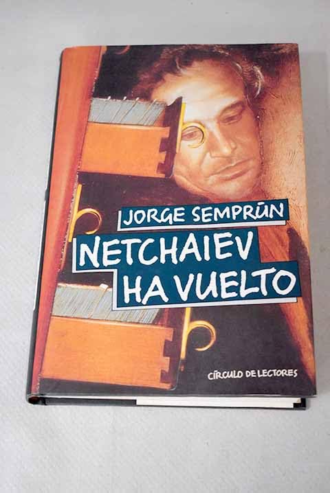 Netchaiev ha vuelto
